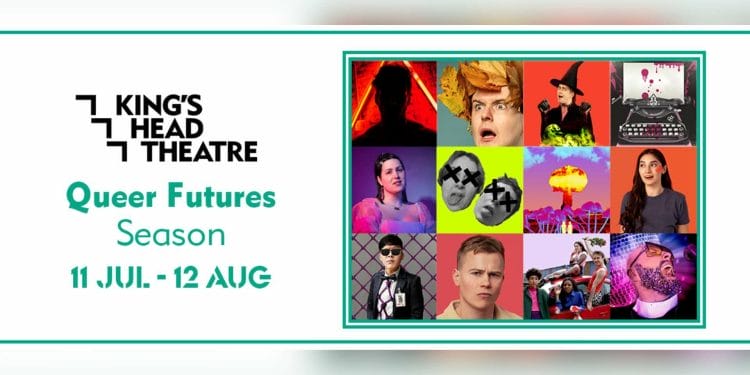 Queer Futures Season at King's Head Theatre