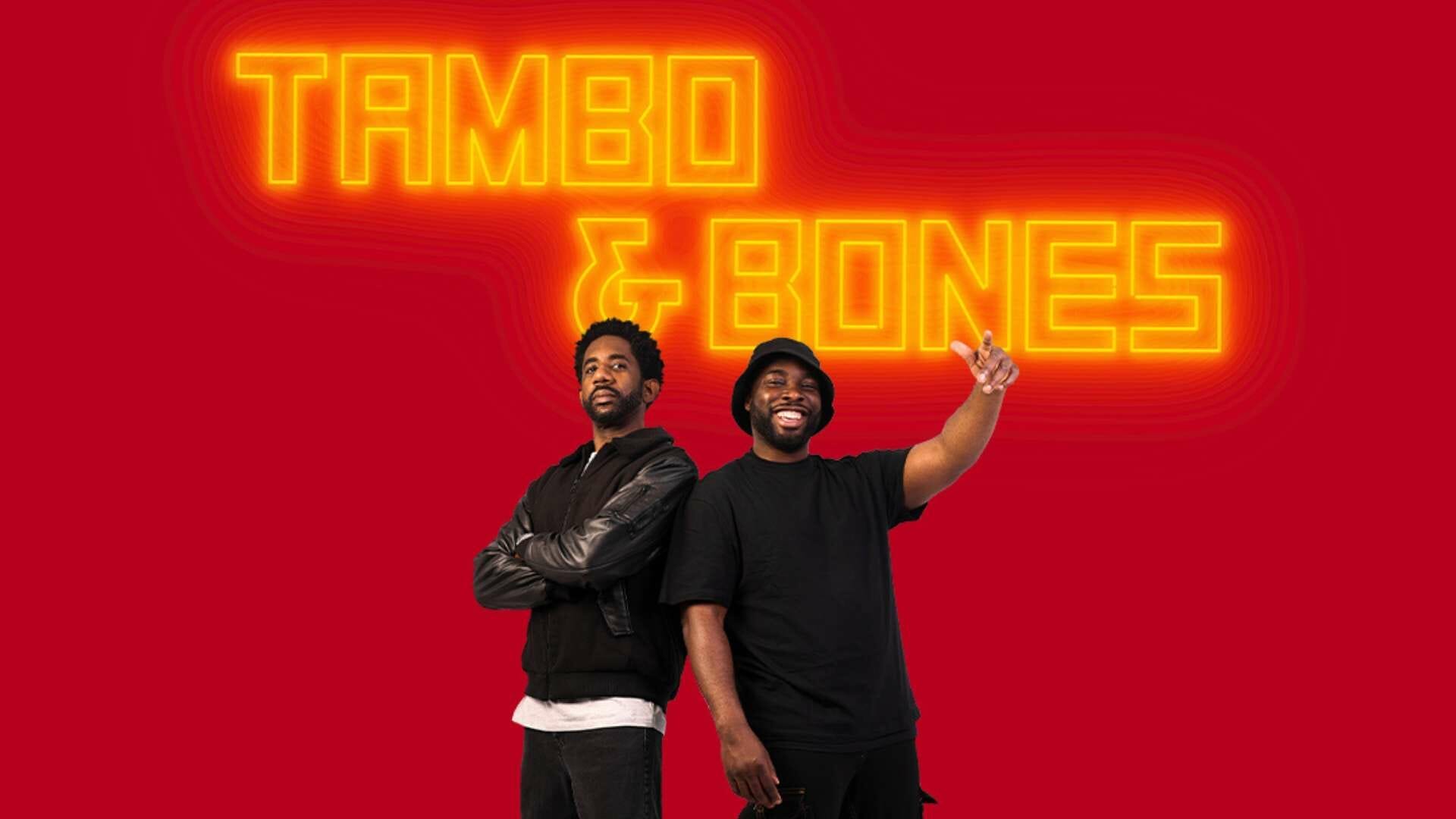 Tambo and Bones