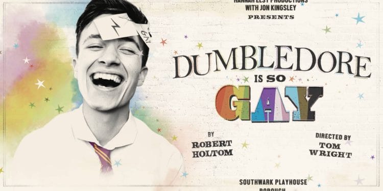 Dumbledore Is So Gay at Southwark Playhouse