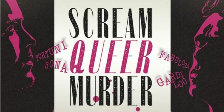 Scream Queer Murder
