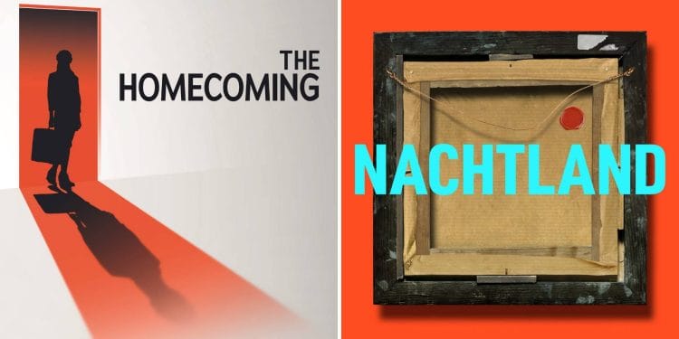 The Homecoming and Nachtland