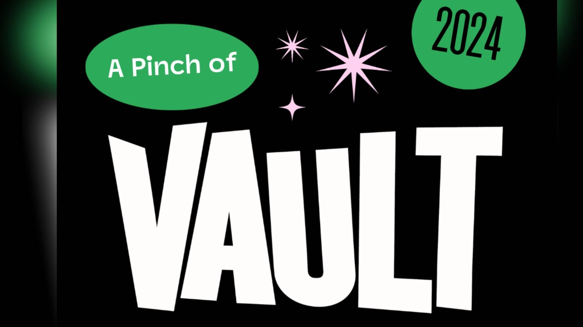 Theatre Performance Programme Announced For A Pinch Of VAULT 2024   A Pinch Of VAULT 