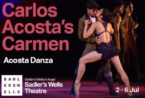 Acosta Danza – Carlos Acosta’s Carmen Tickets at Sadler’s Wells