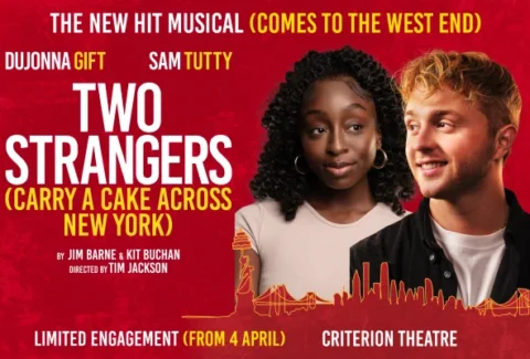 Two Strangers (Carry A Cake Across New York) Tickets at the Criterion Theatre