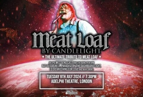 Concerts by Candlelight – Meat Loaf Tickets at Adelphi Theatre