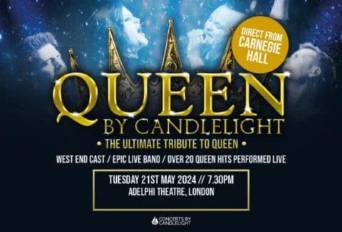 Concerts by Candlelight – Queen Tickets at Adelphi Theatre