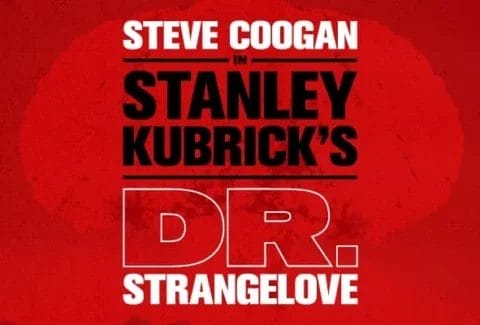 Dr. Strangelove Tickets at Noel Coward Theatre London