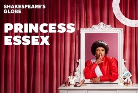 Princess Essex Tickets at Shakespeare’s Globe