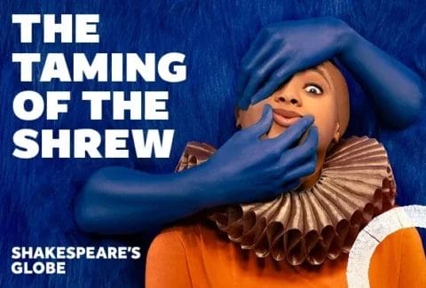 The Taming of the Shrew Tickets at Shakespeare’s Globe