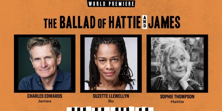 Cast of The Ballad of Hattie and James