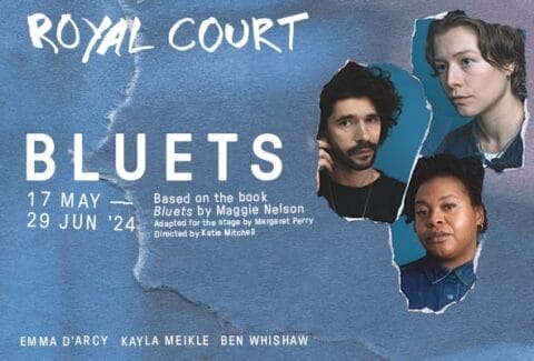 Bluets Tickets at Royal Court Theatre