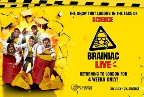 Brainiac Live! Tickets at Marylebone Theatre