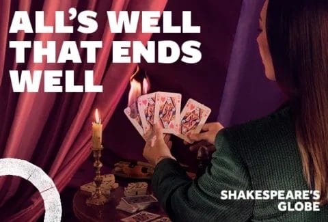 All’s Well That Ends Well Tickets at Sam Wanamaker Playhouse