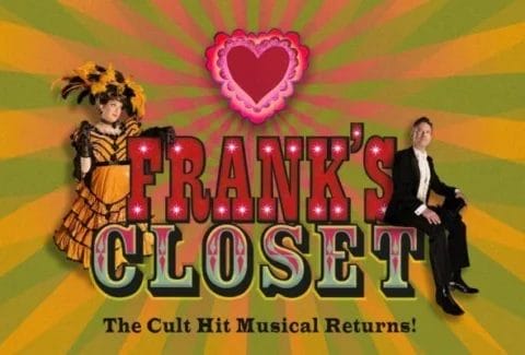 Frank’s Closet Tickets at Wilton’s Music Hall
