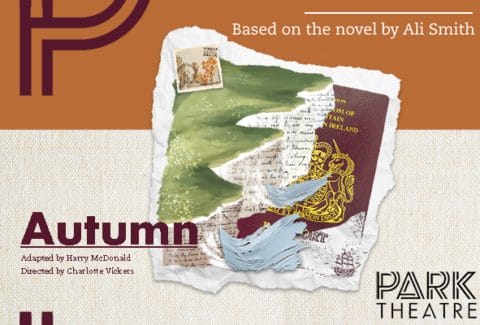 Autumn Tickets at Park Theatre