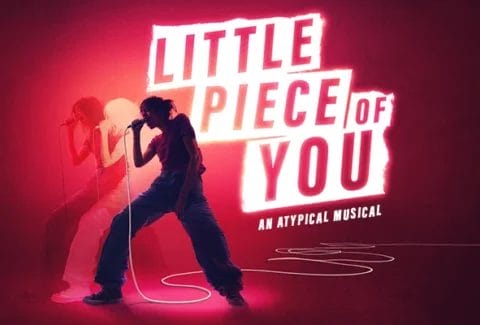 Little Piece of You An Atypical Musical in Concert Tickets at Theatre Royal Drury Lane