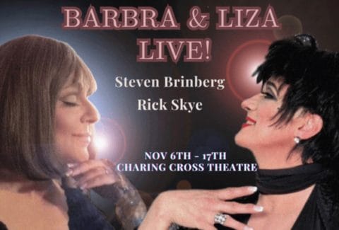 Barbra & Liza Live Tickets at Charing Cross Theatre