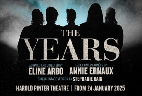 The Years Tickets at Harold Pinter Theatre