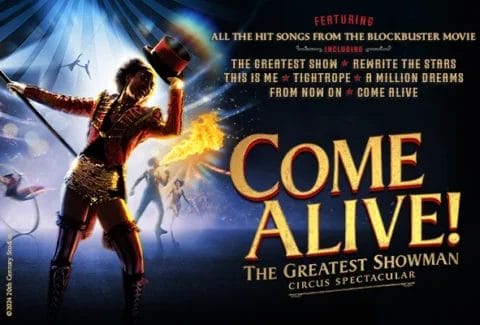 Come Alive! The Greatest Showman Circus Spectacular Tickets at The Empress Museum