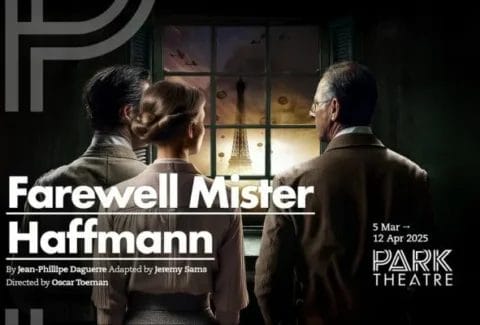 Farewell Mister Haffmann Tickets at Park Theatre