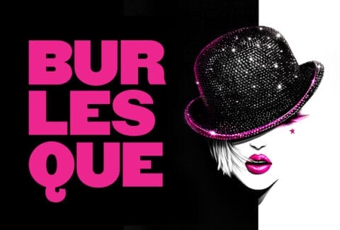 Burlesque The Musical Tickets at Savoy Theatre