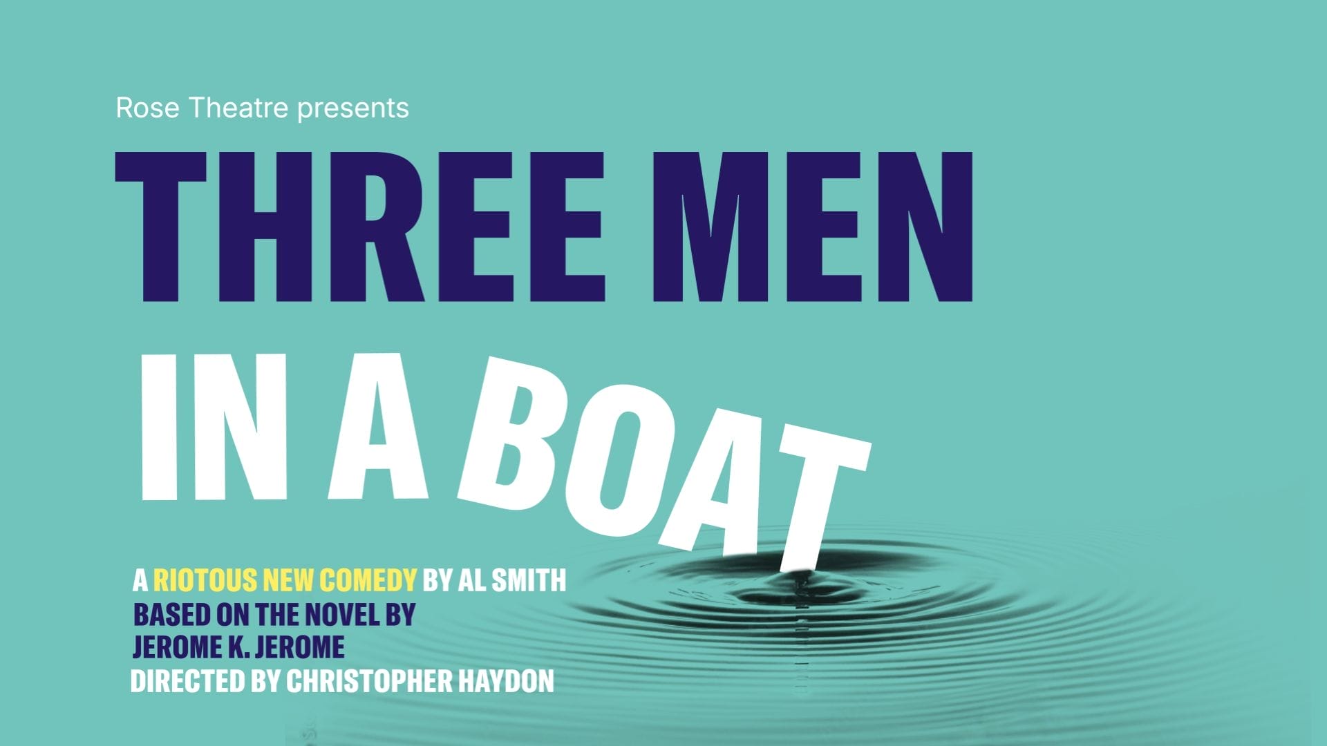 Three Men in a Boat Announced for Rose Theatre’s 2026 Autumn Season